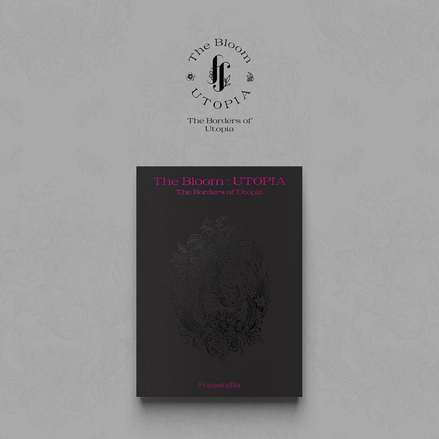 FORESTELLA - [The Bloom: Utopia] The Borders of Utopia (1st Single-Album) - Seoul-Mate