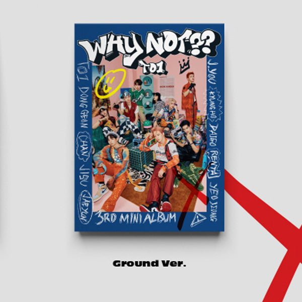 TO1 - WHY NOT?? (3rd Mini-Album) Ground Ver.